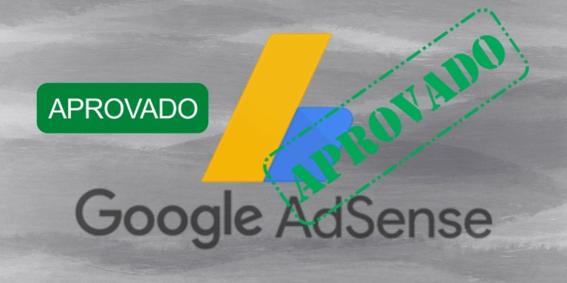 Como obter a aprovação do Google AdSense